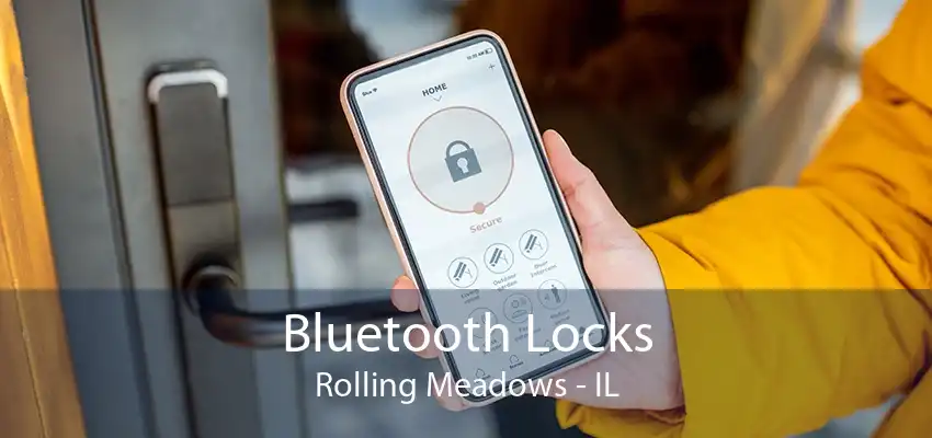 Bluetooth Locks Rolling Meadows - IL