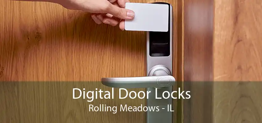 Digital Door Locks Rolling Meadows - IL