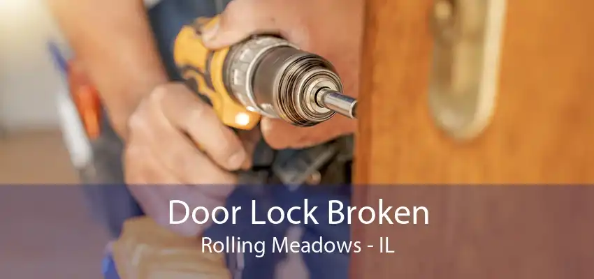 Door Lock Broken Rolling Meadows - IL