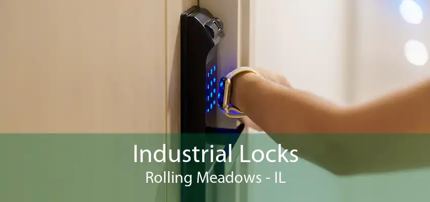 Industrial Locks Rolling Meadows - IL