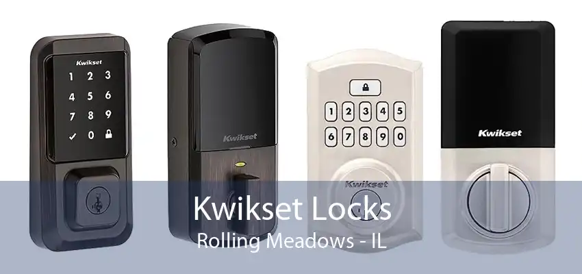 Kwikset Locks Rolling Meadows - IL