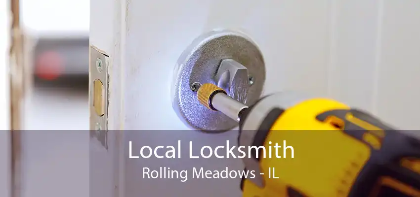 Local Locksmith Rolling Meadows - IL