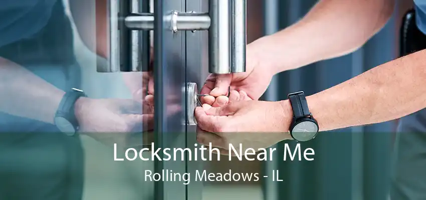 Locksmith Near Me Rolling Meadows - IL