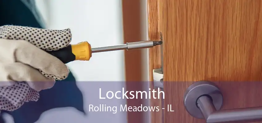 Locksmith Rolling Meadows - IL