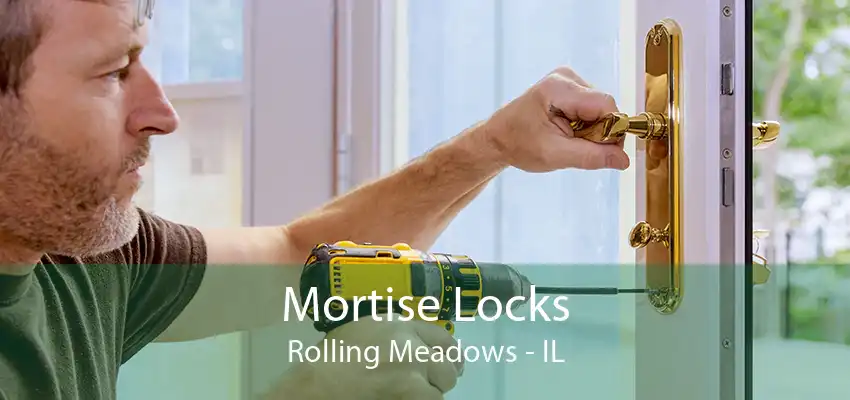 Mortise Locks Rolling Meadows - IL