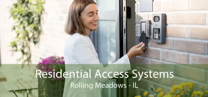 Residential Access Systems Rolling Meadows - IL