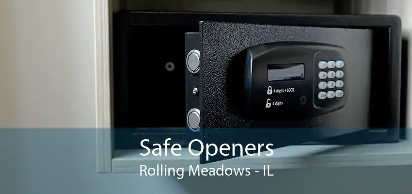 Safe Openers Rolling Meadows - IL