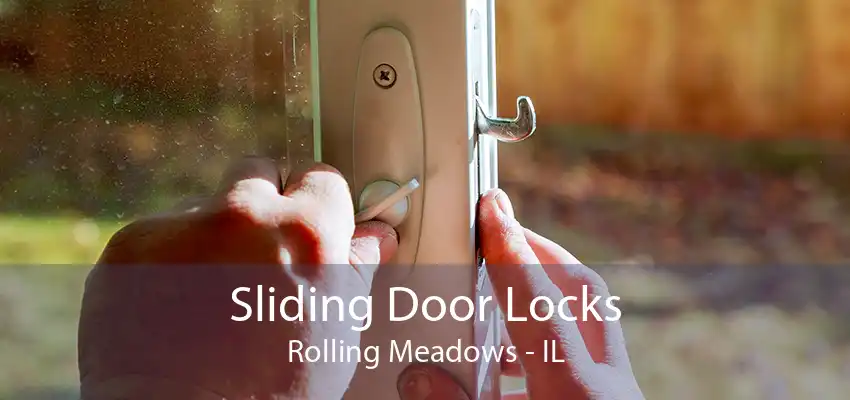 Sliding Door Locks Rolling Meadows - IL